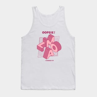 oopsie Tank Top